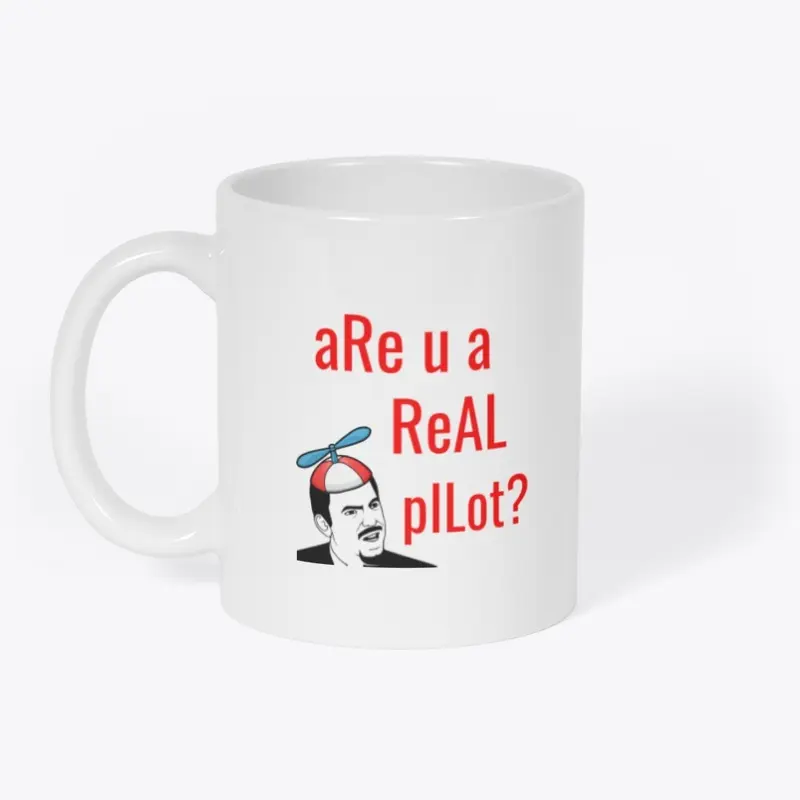 Are You a Real Pilot Mug